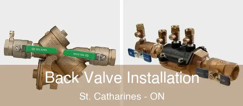  Back Valve Installation St. Catharines - ON