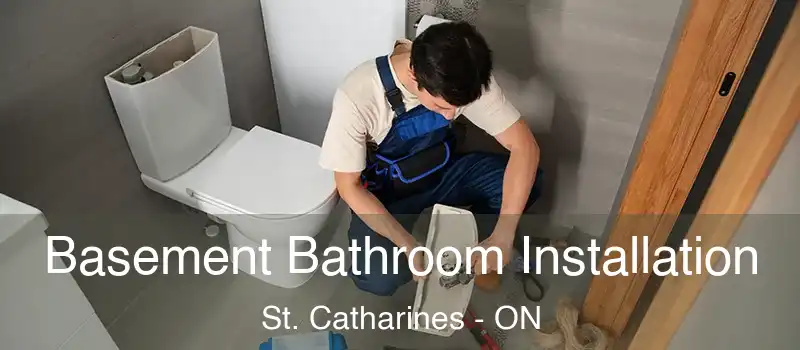  Basement Bathroom Installation St. Catharines - ON