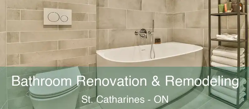  Bathroom Renovation & Remodeling St. Catharines - ON