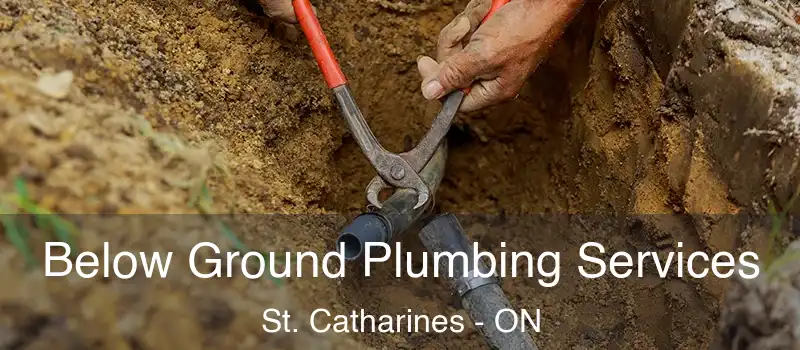  Below Ground Plumbing Services St. Catharines - ON
