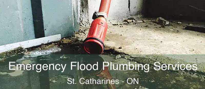  Emergency Flood Plumbing Services St. Catharines - ON