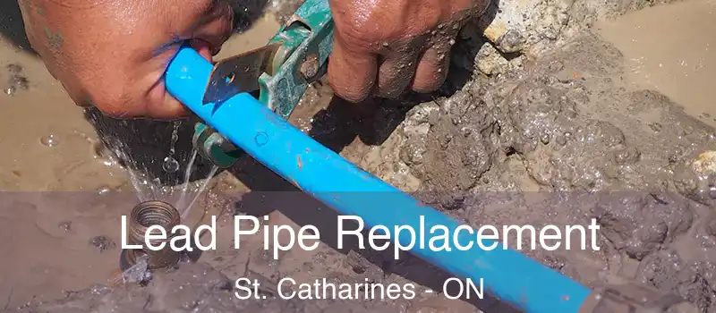  Lead Pipe Replacement St. Catharines - ON