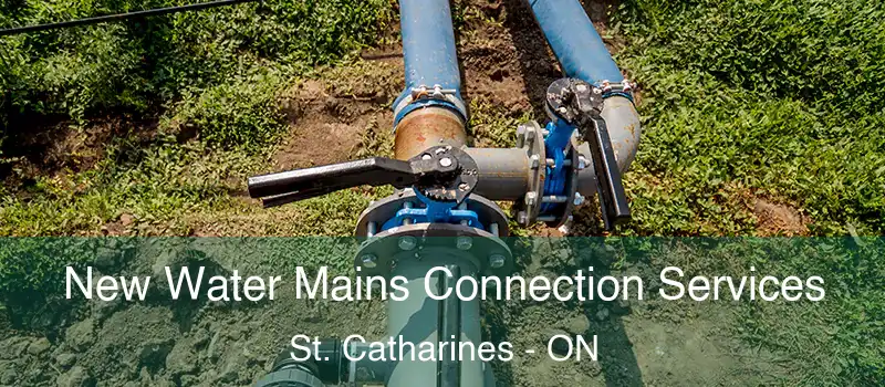  New Water Mains Connection Services St. Catharines - ON