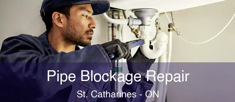 Pipe Blockage Repair St. Catharines - ON