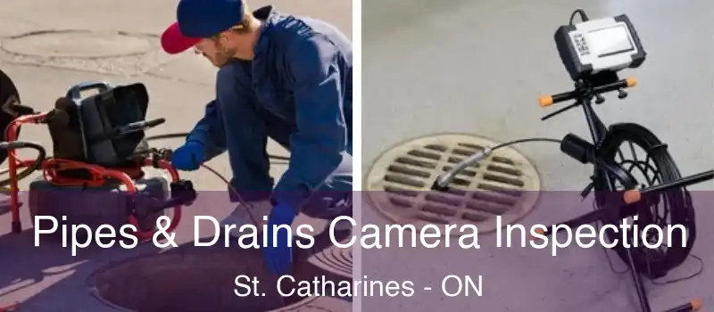  Pipes & Drains Camera Inspection St. Catharines - ON