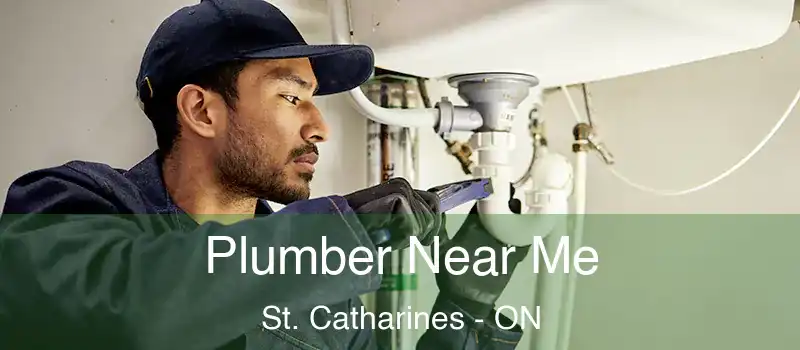  Plumber Near Me St. Catharines - ON