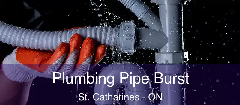  Plumbing Pipe Burst St. Catharines - ON
