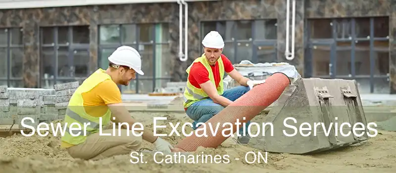  Sewer Line Excavation Services St. Catharines - ON