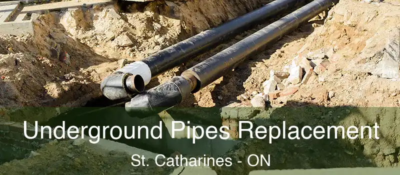  Underground Pipes Replacement St. Catharines - ON
