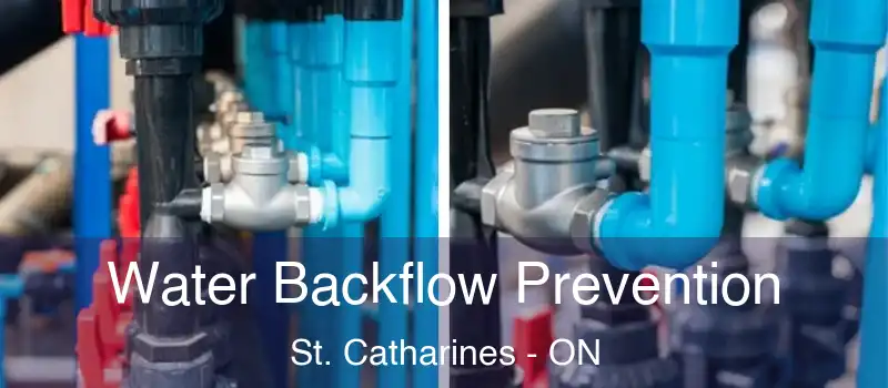  Water Backflow Prevention St. Catharines - ON